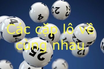 các cặp lô về cùng nhau