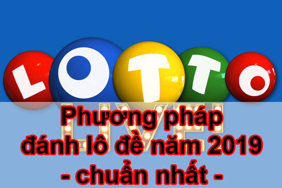 cach-choi-lo-de-co-lai-chuan-nhat