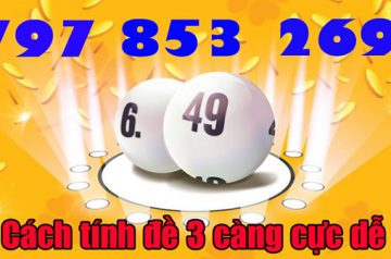 Hướng dẫn bắt đề 3 chân chuẩn nhất